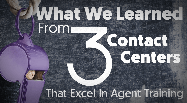 Featured Image for the blog: What We Learned From Three Contact Centers That Excel In Agent Training