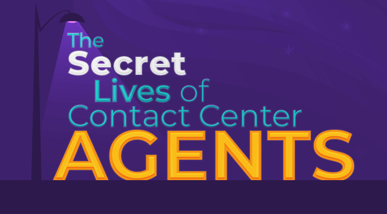 Featured Image for the blog: The Secret Lives Of Contact Center Agents