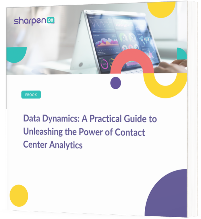 Data Dynamics: A Practical Guide to Unleashing the Power of Contact Center Analytics